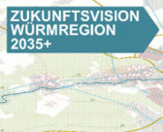 Zukunftsvision Würmregion 2035+